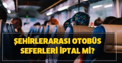 Şehirler arası yolculuk yasakmı?